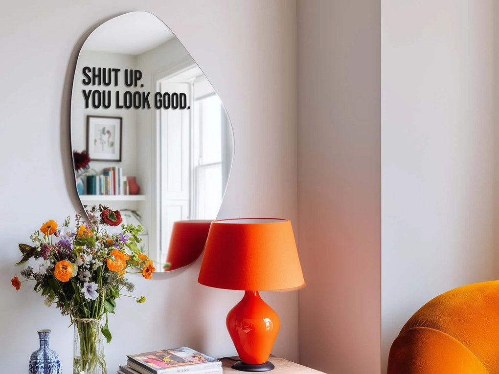 Стикер за огледало S15 – Shut up. You look good. 39x13