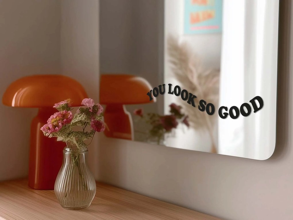 Стикер за огледало S11 – You look so good 34x8
