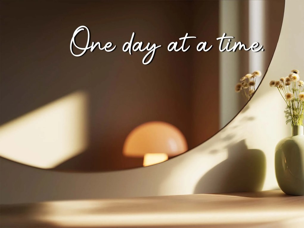 Стикер za огледало S24 – One day at time.