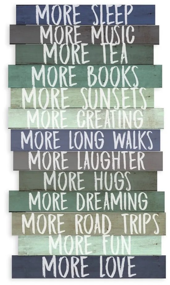 Табела 30x50 cm I Want More – Really Nice Things