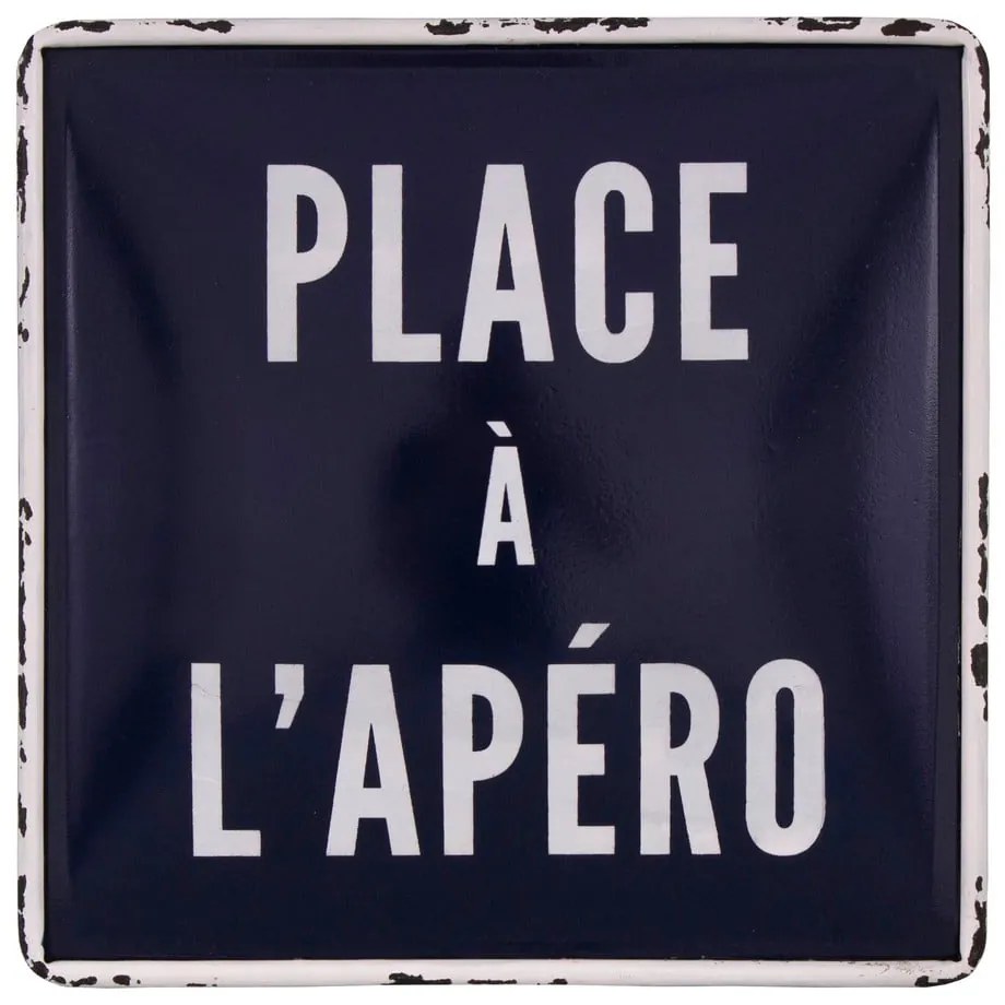 Метална табела 23x23 cm Place à l'apéro - Antic Line