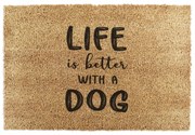 Изтривалка от кокосови влакна 40x60 cm Life Is Better With a Dog – Artsy Doormats