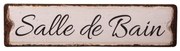 Метална табела 40x10 cm Salle De Bain - Antic Line