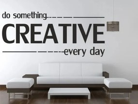 Стикер за стена DO SOMETHING CREATIVE EVERY DAY 100 x 200 cm