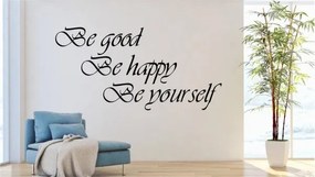 Стикер за стена BE GOOD, BE HAPPY, BE YOURSELF 100 x 200 cm