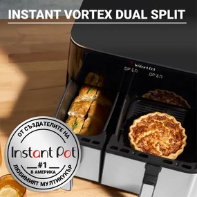 Двоен фритюрник с горещ въздух 8в1 Instant Pot Vortex DUAL SPLIT, 2600W, 11 л, 205°C, EvenCrisp, Синхронизирано готвене, Сензорно управление, Черен/инокс