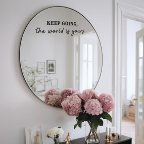 Стикер за огледало S27 – KEEP GOING, the world is yours. 89x23