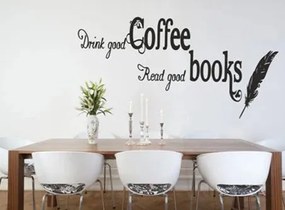 Стикер за стена с текст DRINK GOOD COFFEE, READ GOOD BOOKS 50 x 100 cm