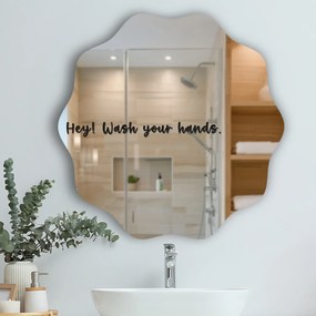 Стикер za огледало S32 – Hey! Wash your hands.