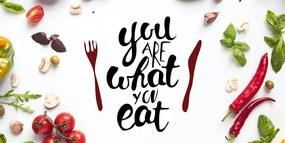 Картина на платно – С надпис - You are what you eat