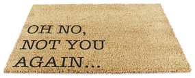 Изтривалка от кокосови влакна 40x60 cm Oh No Not You Again – Artsy Doormats