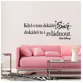 Стикер за стена с цитат If you can dream it - Ambiance