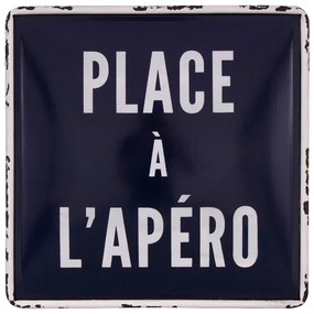 Метална табела 23x23 cm Place à l'apéro - Antic Line
