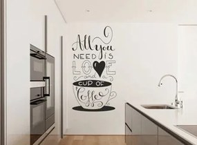 Стикер за стена с текст ALL YOU NEED IS LOVE AND A CUP OF COFFEE 50 x 100 cm